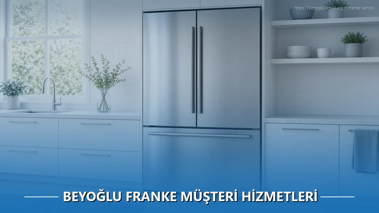 Beyoğlu Franke Müşteri Hizmetleri